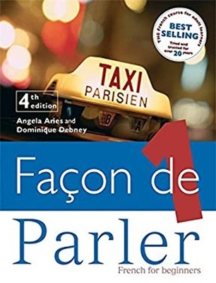 Facon de Parler 1 Coursebook 4th Edition : French for Beginners P