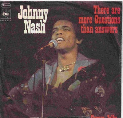 7'' Single - Johnny Nash - There are more questions than answers