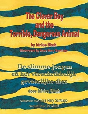 Clever Boy and the Terrible, Dangerous Animal   de Slim -  NEW Idries. Shah 2022