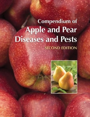 COMPENDIUM OF APPLE AND PEAR DISEASES AND PESTS, SECOND By Turner B. Sutton VG