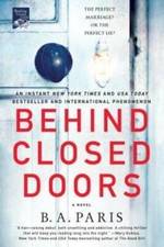 Behind Closed Doors: A Novel - Paperback By Paris, B. A. - VERY GOOD