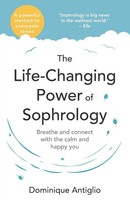 Dominique Antiglio | The Life-Changing Power Of Sophrology | Taschenbuch (2019)