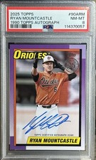 2025 Topps Series 1 - 1990 TOPPS PSA Graded Autograph Ryan Mountcastle #90ARM