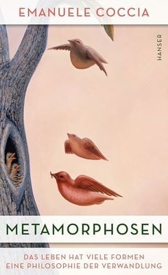 Metamorphosen: Das Leben hat viele Buch Carl Hanser Verlag GmbH & Co. KG