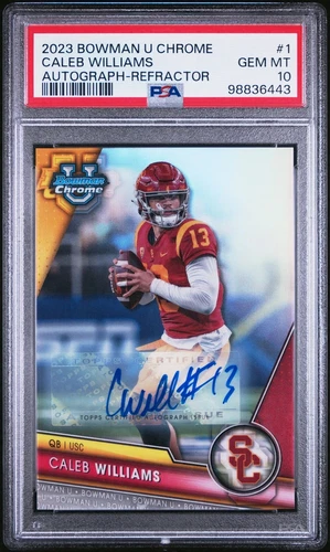 2023 BOWMAN UNIVERSITY CHROME AUTO-REFRACTOR #1 CALEB WILLIAMS /499 PSA 10