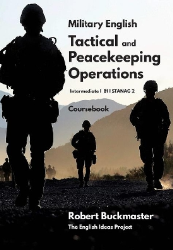 Robert Andrew Buckm Military English Tactical and Peacekeeping Opera (Tascabile)