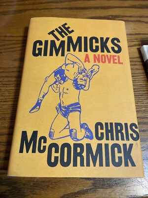 The Gimmicks - A Novel By Chris McCormick (Hardcover)