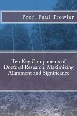 Ten Key Components of Doctoral R... by Trowler, Prof Paul R Paperback / softback