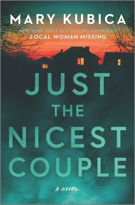 Mary Kubica Just the Nicest Couple (Hardback) (UK IMPORT)