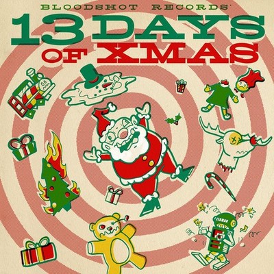Various Artists Bloodshot Records' 13 Days of Xmas (CD) Album (US IMPORT)