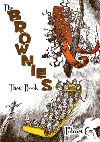 The Brownies: Their Book by Palmer Cox: Used