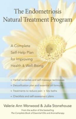 The Endometriosis Natural Treatment Program: A Complete Self-Help Plan for: Used