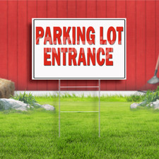 Parking Lot Entrance Indoor Outdoor Yard Sign
