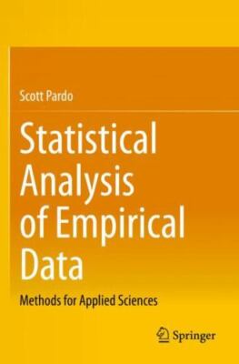Statistical Analysis of Empirical Data : Methods for Applied Sciences, Paperb...