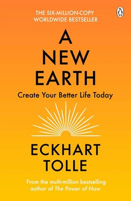 A New Earth | Eckhart Tolle | Create a Better Life | Taschenbuch | 313 S. | 2009