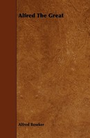 Alfred Bowker | Alfred The Great | Taschenbuch | Englisch (2008)