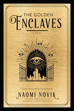 The Go*den Enclaves | A Novel | Naomi Novik |...
