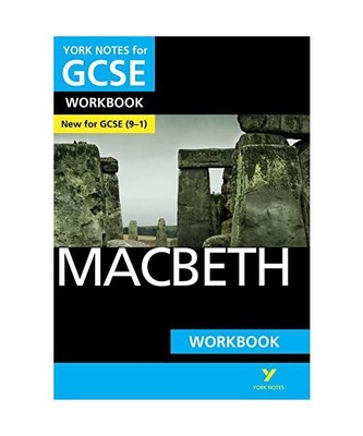 Macbeth: York Notes for GCSE Workbook the ideal way to catch up, test your knowl