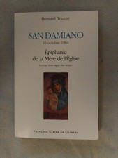 Bernard Tourny SAN DAMIANO 16 octobre 1964 -épiphanie de la Mère de l'Eglise tbe