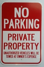 12"X18" NO PARKING PRIVATE PROPERTY ALUMINUM SIGNS Tow Towed Heavy Duty Metal
