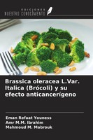 Eman Refaat Youness (U. A.) | Brassica Oleracea L.Var. Italica (BróColi) Y Su...