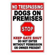 Beware Of Dogs Dogs On Premises Stop Keep Gate Shut Metal Sign / Magnetic Sign