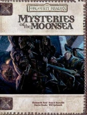 Mysteries of the Moonsea by Thomas M. Reid, Sean K. Reynolds, Wil Upchurch...
