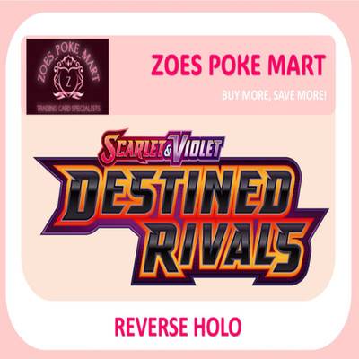 DESTINED RIVALS - REVERSE HOLOS - SELECT YOUR OWN - POKEMON - MULTIBUY DISCOUNT