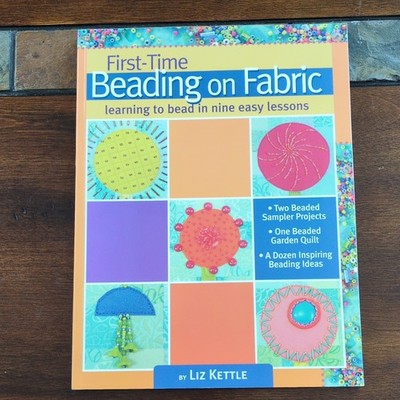 Landauer Publishing First-Time Beading on Fabric Book by Liz Kettle