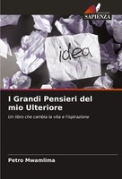 I Grandi Pensieri Del Mio Ulteriore Un Libro Che Cambia La Vita E L'ispirazione