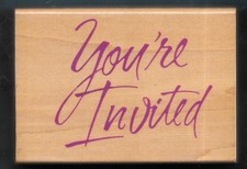 YOU'RE INVITED INVITATION PARTY Card words SONBURN F609 Wood 1990 RUBBER STAMP