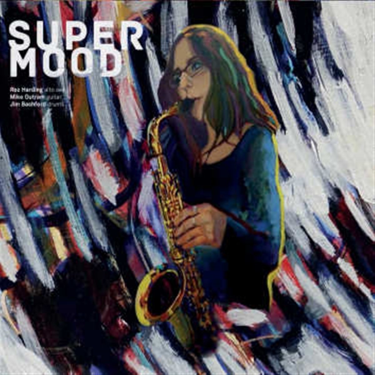 Roz Harding;Mike Outram;Jim Bashford Supermood (CD)
