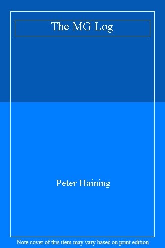 The MG Log,Peter Haining