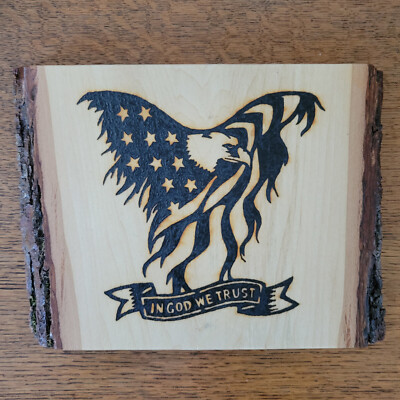 Eagle   In God We Trust   Live Edge Rustic Plaque - Solar Pyrography