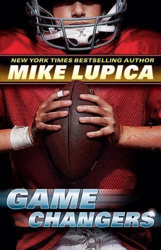 Changeurs de jeu : Game Changers Bk. 1 par Mike Lupica (2012, couverture rigide) - Photo 1 sur 1