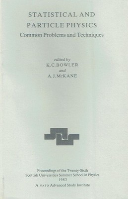 - Statistical and Particle Physics: Common Problems and Techniques