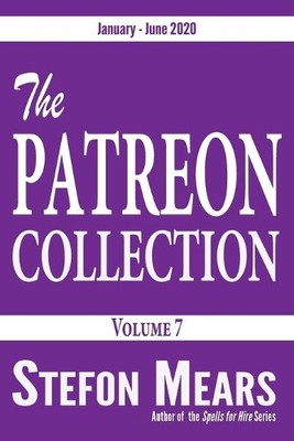 The Patreon Collection: Volume 7 By Stefon Mears - New Copy - 9781948490351