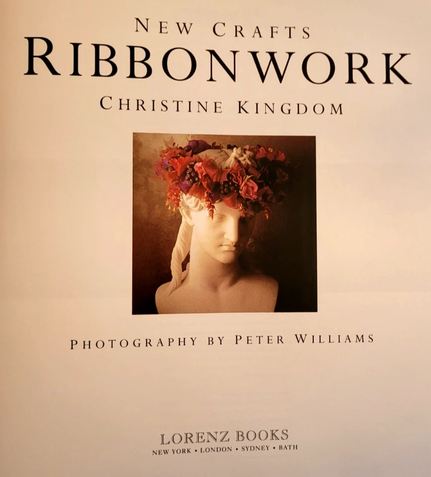 Ribbonwork, by Christine Kingdom, New Crafts, ISBN 1-85967-138-1, 96 pages, 1996 - Image 3 of 4