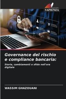 Wassim Ghazouani | Governance Del Rischio E Compliance Bancaria: | Taschenbuch