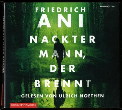 Friedrich ANI★NACKTER MANN, DER BRENNT★5-CD★Hörbuch★U. NOETHEN liest★~ NEUWERTIG - Bild 1 von 3