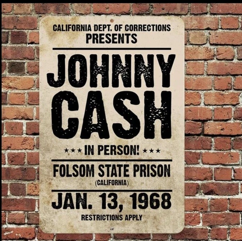 Johnny Cash Folsom State Prison 8”x12” Sign Metal Tin Aluminum Vintage Man Cave