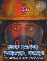 Keep Moving Forward, Henry! Coloring & Activity Book Ayanna Murray Taschenbuch