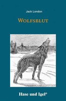 Wolfsblut. Schulausgabe | Jack London | Taschenbuch | 160 S. | Deutsch | 2022