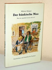Wilhelm Wolpert: The Frankish Moo. Was he always like that?