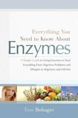 #ad Everything You Need to Know About Enzymes: A Simple Guide to Using E VERY GOOD $4.61