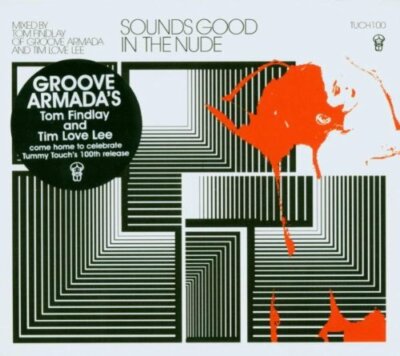 Sounds Good In The Nude : DJ Mix   Tim 'Love' Lee & Tom Findlay 2CD Neu 