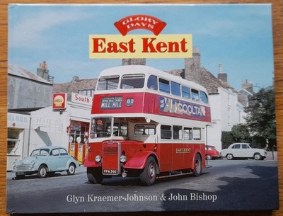 Glory Days: East Kent   Glyn Kraemer-Johnson &  John Bishop