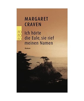 Ich hörte die Eule, sie rief meinen Namen, Craven, Margaret