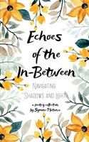 Echoes Of The In-Between Symone Platania Taschenbuch Englisch 2024