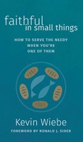 Kevin Wiebe | Faithful In Small Things | Buch | Englisch (2021) | Gebunden